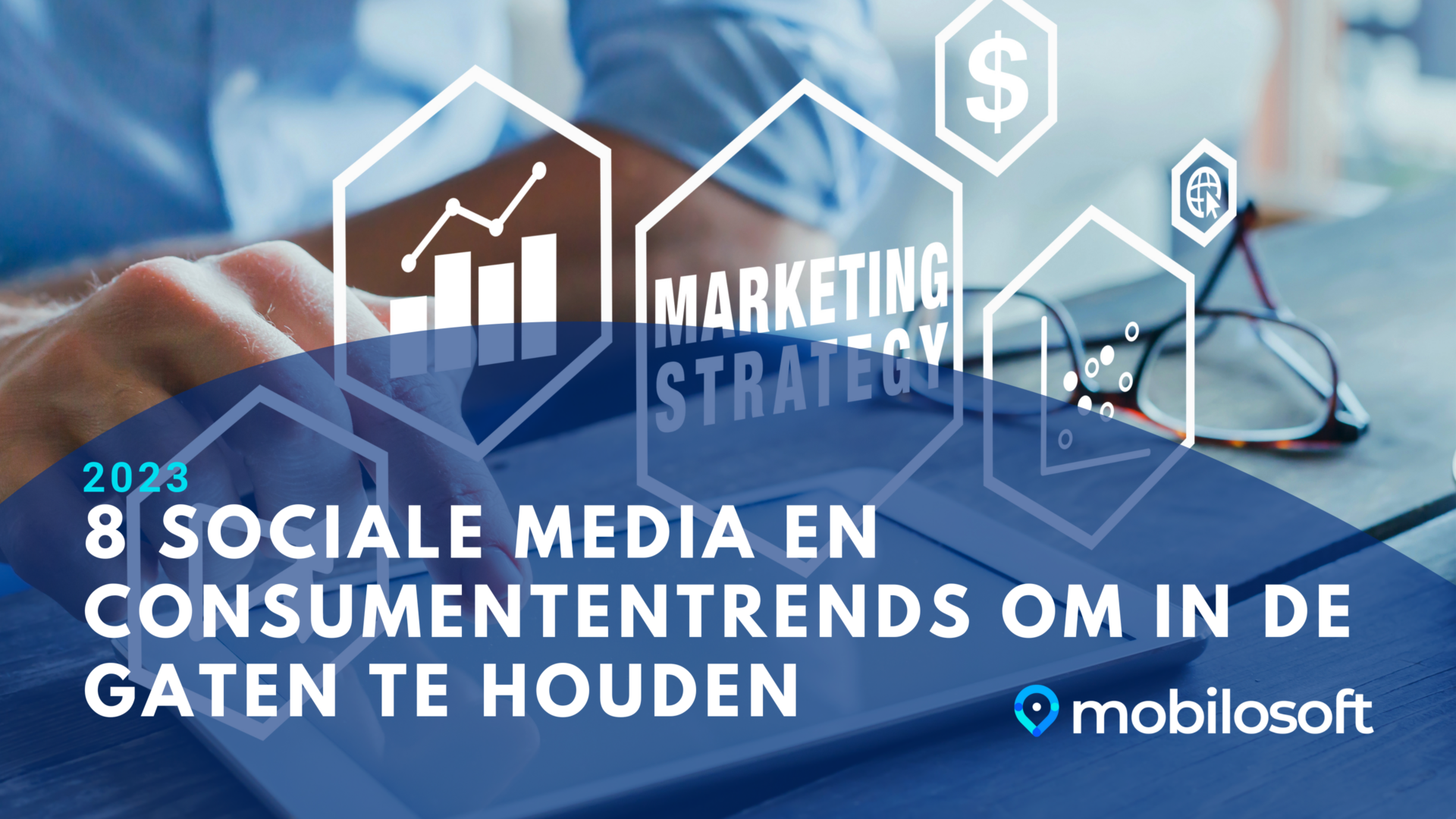 2023 8 Sociale Media En Consumententrends Om In De Gaten Te Houden