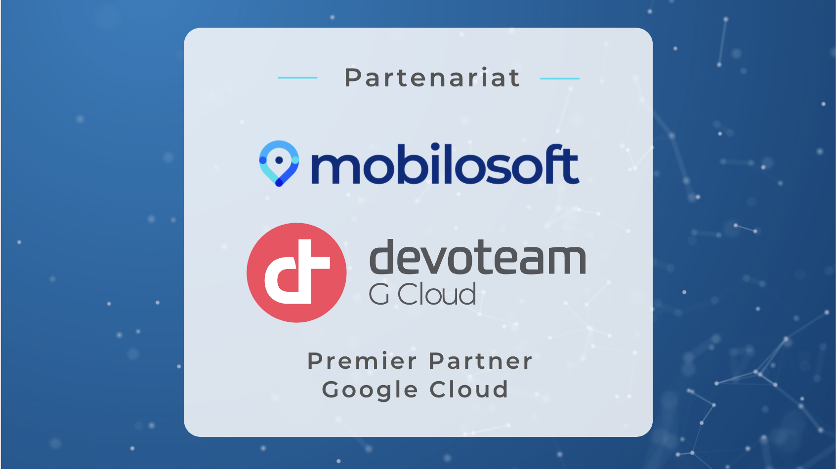 Partenariat Devoteam G Cloud France & Mobilosoft