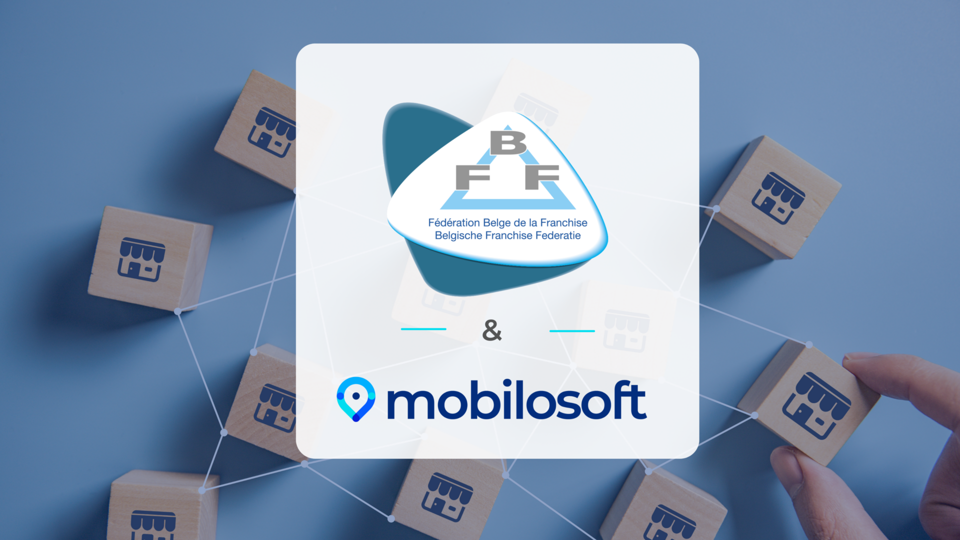 Mobilosoft devient membre associé de la fédération belge de la franchise