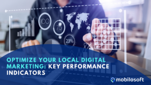 Optimize your local digital marketing: key performance indicators