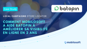 Mobilosoft a aidé Batopin à améliorer sa visibilité en ligne en 2 ans