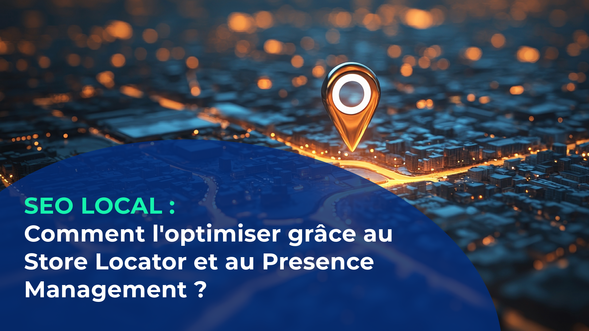 Comment optimiser votre SEO local en 2025 grâce au Store Locator et au Presence Management?
